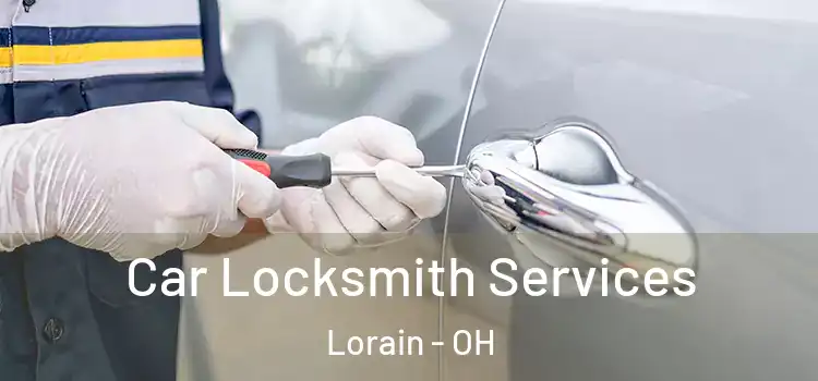  Car Locksmith Services Lorain - OH