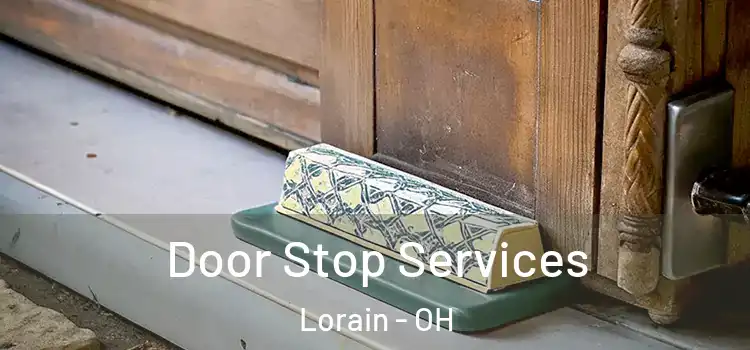  Door Stop Services Lorain - OH