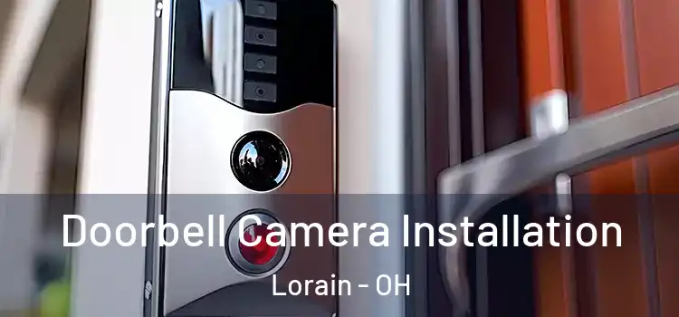  Doorbell Camera Installation Lorain - OH
