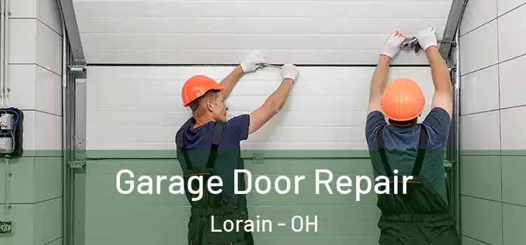  Garage Door Repair Lorain - OH