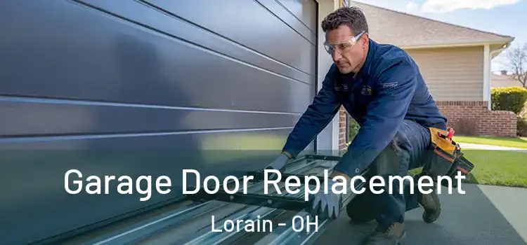  Garage Door Replacement Lorain - OH
