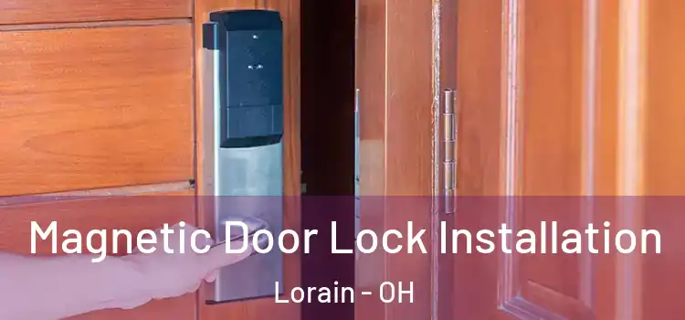  Magnetic Door Lock Installation Lorain - OH