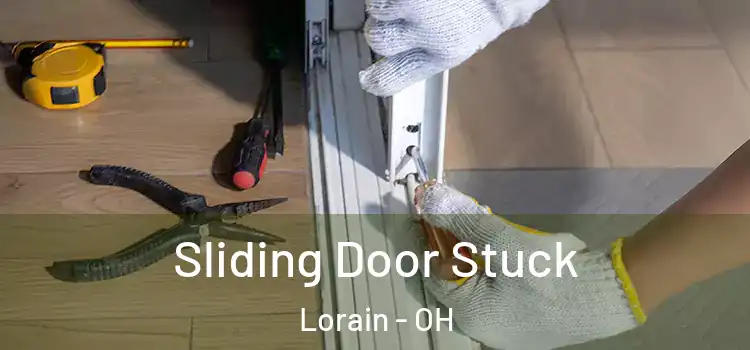  Sliding Door Stuck Lorain - OH